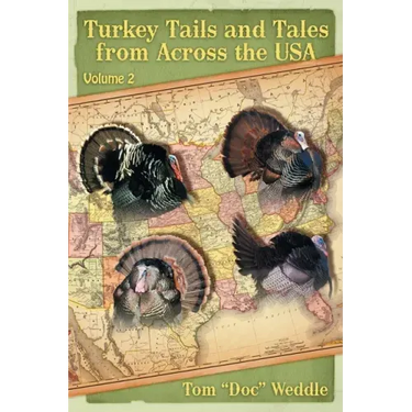 Turkey Tails and Tales from Across the USA: Volume 2
