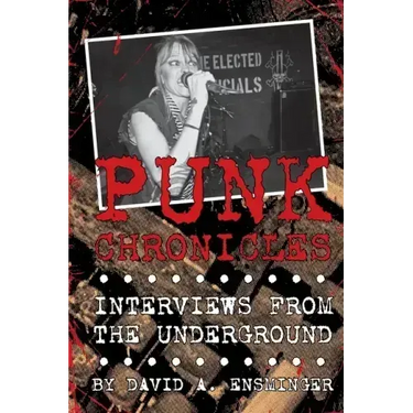 Punk Chronicles: Interviews From the Underground