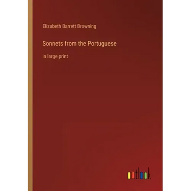 Sonnets from the Portuguese: in large print