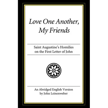 Love One Another, My Friends