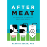 After Meat: The Case for an Amazing, Meat-Free World