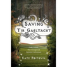 Saving Tir Gaeltacht: The Unexpected Summer Adventure