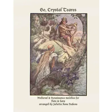 Go Crystal Teares: Medieval & Renaissance melodies for flute & harp