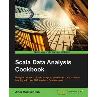 Scala Data Analysis Cookbook