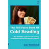 The Full Facts Book Of Cold Reading: The definitive guide to how cold reading is used in the psychic industry