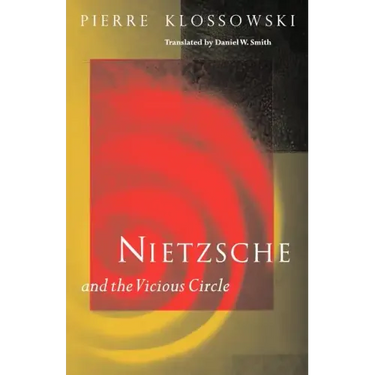 Nietzsche and the Vicious Circle