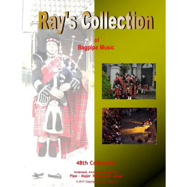 Ray's Collection of Bagpipe Music Volume 48