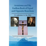 Arnieisms and My Endless Book of Equal and Opposite Reactions
