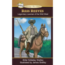 Bass Reeves: Legendary Lawman of the Wild West
