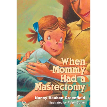 When Mommy Had a Mastectomy