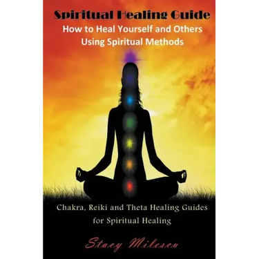 Spiritual Healing Guide: How to Heal Yourself and Others Using Spiritual Methods (Large Print): Chakra, Reiki and Theta Healing Guides for Spir