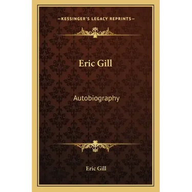 Eric Gill: Autobiography