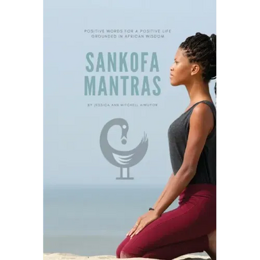 Sankofa Mantras