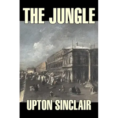 The Jungle by Upton Sinclair, Fiction, Classics