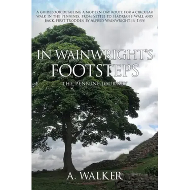 In Wainwright's Footsteps: The Pennine Journey