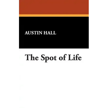 The Spot of Life