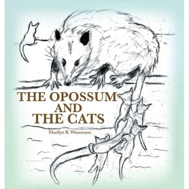 The Opossum and the Cats
