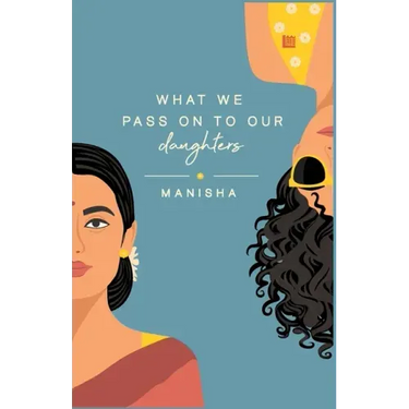 What We Pass on to Our Daughters