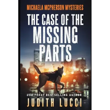 The Case of the Missing Parts: A Michaela McPherson Mystery(Book 5)