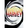 Her HurryIcan Harvey