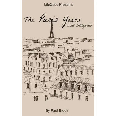 F. Scott Fitzgerald: The Paris Years