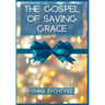 The Gospel of Saving Grace