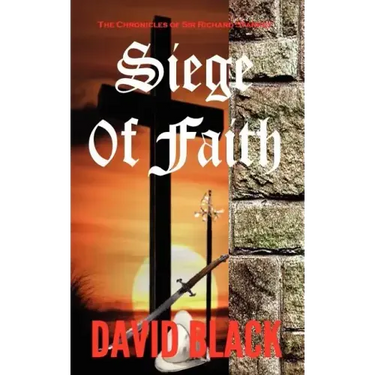 Siege of Faith: The Chronicles of Sir Richard Starkey