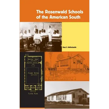 The Rosenwald Schools of the American South