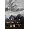 The Valley of Sage and Juniper