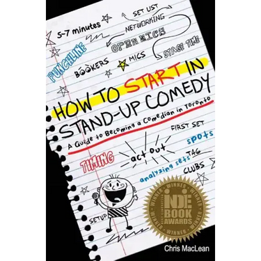 How to Start in Stand Up Comedy: A Guide to Becoming a Comedian in Toronto