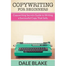Copywriting For Beginners: Copywriting Secrets Guide to Writing a Successful Copy That Sells
