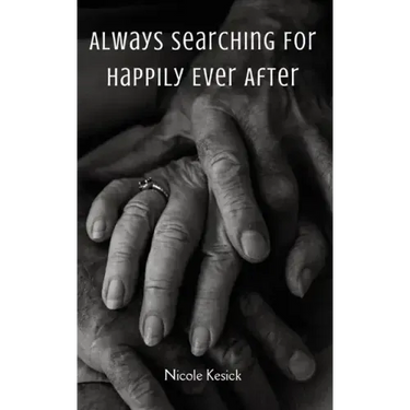 Always Searching For Happily Ever After