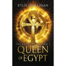 Queen of Egypt (Hardback Version)