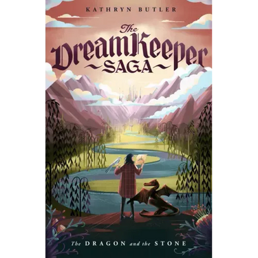 The Dragon and the Stone (the Dream Keeper Saga Book 1)