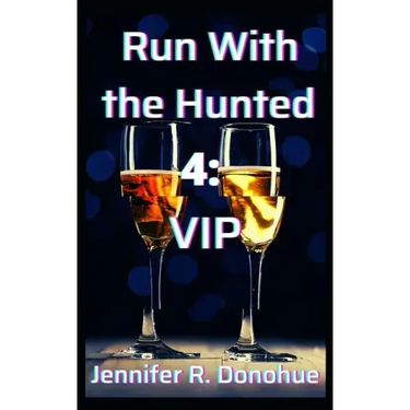 Run With the Hunted 4: VIP