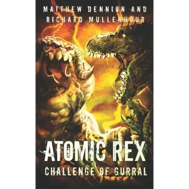 Atomic Rex: Challenge of Gurral