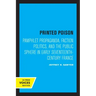 Printed Poison: Pamphlet Propaganda, Faction Politics, and the Public Sphere in Early Seventeenth-Century France