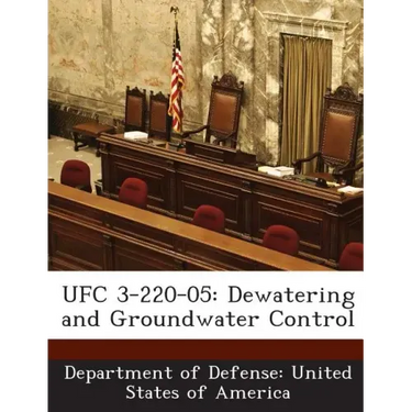 Ufc 3-220-05: Dewatering and Groundwater Control