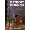 Detroit Unrequited