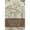 Becoming Good