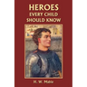 Heroes Every Child Should Know (Yesterday's Classics)