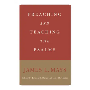 Preaching and Teaching the Psalms