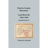 Charles County, Maryland Land Records, 1806-1808