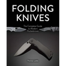 Folding Knives: The Complete Guide to Modern Pocketknives