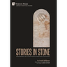 Stories in Stone: Memorialization, the Creation of History and the Role of Preservation