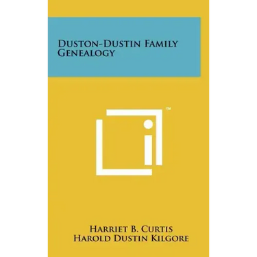 Duston-Dustin Family Genealogy