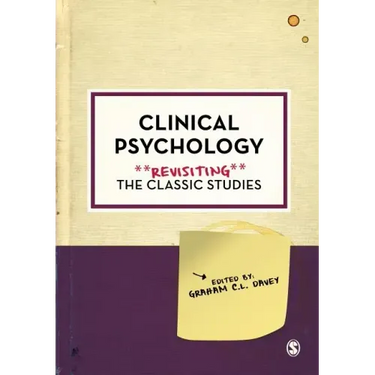 Clinical Psychology: Revisiting the Classic Studies