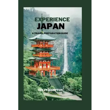 Experience Japan: A Travel Preparation Guide