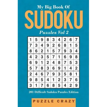 My Big Book Of Soduku Puzzles Vol 2: 201 Difficult Sudoku Puzzles Edition