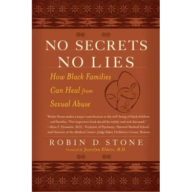 No Secrets No Lies: How Black Families Can Heal from Sexual Abuse